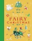 Betty Bib's Fairy Christmas: All the Magic of the Fairy Festive Season
