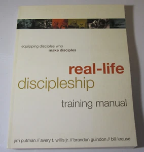 Real-Life Discipleship Training Manual: Equipping Disciples Who Make Disciples ( - Bild 1 von 3