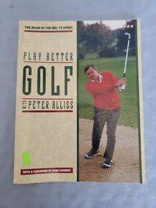 Play Better Golf with Peter Alliss - BBC Series Companion Paperback - Imagen 1 de 8