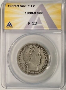 1908-D Barber Half Dollar, ANACS F-12, Looks Undergraded - Picture 1 of 2