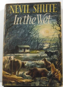 In The Wet Thriller Fiction hardcover by Nevil Shute 1953 DJ old vintage novel - Bild 1 von 18