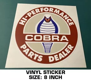 HIGH PERFORMANCE COBRA PARTS DEALER VINYL STICKER DECAL RACING CARROLL SHELBY* - Picture 1 of 2