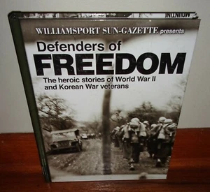 WILLIAMSPORT SUN-GAZETTE PRESENTS-Defenders of Freedom-Heroic WWII, Korea-NEW HC - Picture 1 of 5