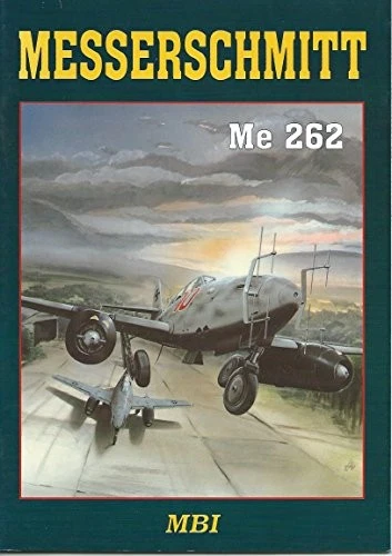 MESSERSCHMITT ME 262 By Miroslav Balous & Jiri Rajlich *Excellent Condition* - Image 1 of 1