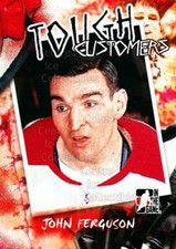 2005-06 ITG Tough Customers #JF John Ferguson