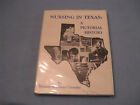 Nursing In Texas: A Pictorial History By Crowder 1980 Signed First Ed Hardback