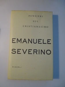 EMANUELE SEVERINO-PENSIERI SUL CRISTIANESIMO-PRIMA EDIZIONE 1995 - Foto 1 di 1