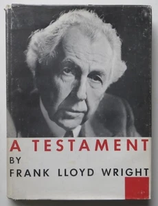1957 A Testament by Frank Lloyd Wright in DJ Illustrated Architecture - Foto 1 di 18