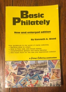 BASIC PHILATELY (New And Enlarged Edition)By Kenneth A. Wood, Stamp Collecting - Imagen 1 de 1