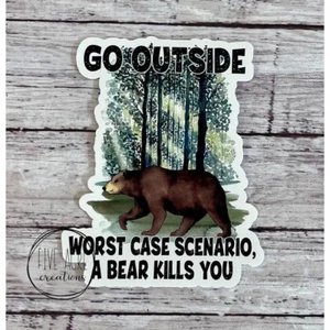 Lustiger Aufkleber oder Decal - Go Outside Worst Thing A Bear Eats You - Autoaufkleber - Bild 1 von 5