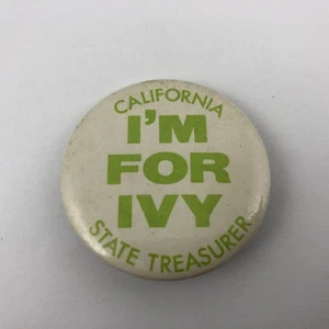 Vintage I'M FOR IVY California State Treasurer pulsante, spilla - Foto 1 di 2