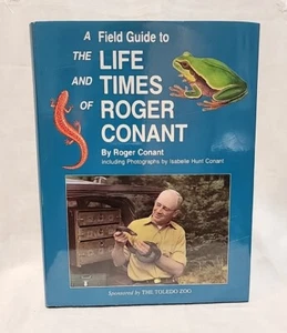 A Field Guide to the Life & Times of Roger Conant.  (herpetologist) 1997 - Bild 1 von 2