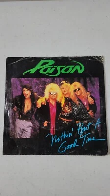 Poison 1988 7" 45 rpm Nothin But A Good Time Vinyl  - Image 1 of 2