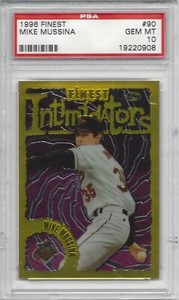 pop 3 - 1996 Finest GOLD #90 - Mike MUSSINA - PSA 10+++ HOF Orioles