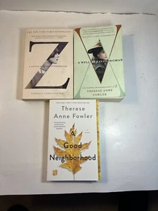 Therese Anne Fowler Lot Of 3 Books PB: A Good Neighborhood, A Well Behaved Women - Imagen 1 de 12