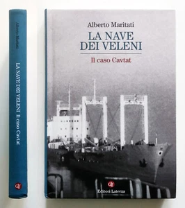 La nave dei veleni Il caso Cavtat di Alberto Maritati Laterza 2021 Ottimo - Bild 1 von 6