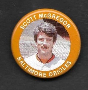 1984 FUN FOODS  Scott McGregor  BALTIMORE ORIOLES  PIN BACK BUTTON  1-1/8" - Picture 1 of 1
