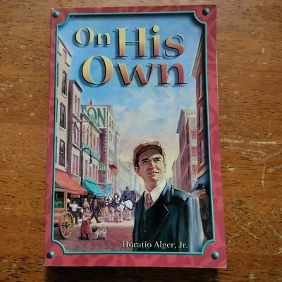 Abeka On His Own by Horatio Alger, Jr. A Beka Book - Image 1 of 4