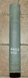 1929 - A BRIEF HISTORY OF THE GREAT WAR - Hardcover Word War I WWI Book - Picture 1 of 6