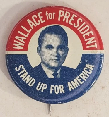 Vintage Wallace for President Stand Up For America Campaign Pinback Button - Image 1 of 3