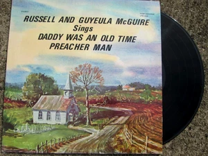 Russell and Guyeula McGuire Daddy Was an Old Time Preacher Man Gospel LP LPM2500 - Foto 1 di 3