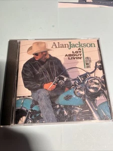 Lot about Livin' (& Little 'bout Love) by Alan Jackson (CD, 1992) - Picture 1 of 4