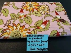 Better Gnomes & Garden Fabric Pink By Heather Dupont Gnomes Flower 4 Yards x WOF - Picture 1 of 2