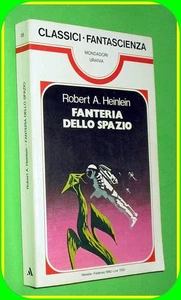 URANIA CLASSICI N. 35 FANTERIA DELLO SPAZIO ROBERT HEINLEIN ED. MONDADORI - Foto 1 di 2