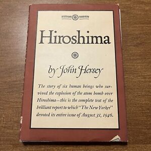 Hiroshima by John Hersey First Edition 1946 Hardcover with Dust Jacket