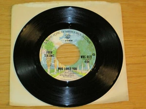 FOUR SEASONS 45 RPM - WARNER BROS. 8122 - "WHO LOVES YOU" - Picture 1 of 2