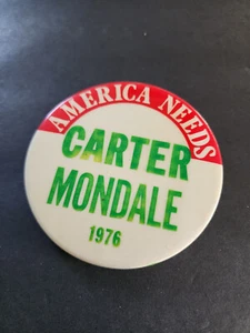 1976- 3.5 IN America Needs Carter Mondale campaign pin pinback button - Picture 1 of 3