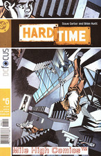 HARD TIME (2004 Series) #6 Very Fine Comics Book