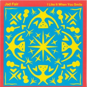 Jad Fair - I LIKE IT WHEN YOU SMILE CD [Halb Japanisch] - Bild 1 von 1
