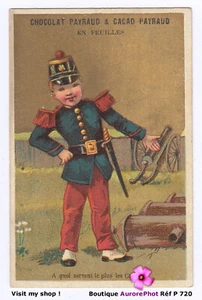 ENFANT MILITAIRE & CANON ARMEMENT, CHROMO CHOCOLAT PAYRAUD -P720 - Imagen 1 de 2