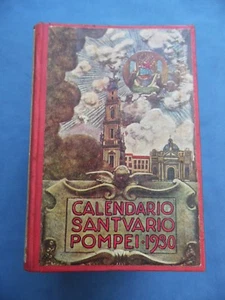 CALENDARIO DEL SANTUARIO E DELLE OPERE DI BENEFICENZA DI POMPEI PER L'ANNO 1930 - Picture 1 of 1