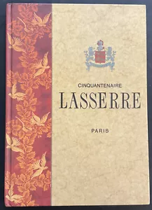 Cinquantenaire Lasserre Paris By ADELINE LAFORGUE 1994 Hardcover - Picture 1 of 12