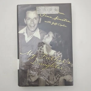 My Fathers Daughter A Memoir Frank Sinatra Hardcover Book Tina Sinatra 2000 - Picture 1 of 24