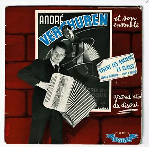 André VERCHUREN Accordéon Vinyle 45T EP VIVENT ANCIENS -LA CLASSE -FESTIVAL 2111 - Bild 1 von 3