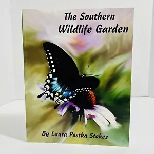 Southern Wildlife Garden by Laura Pestka Stokes (2000, Trade Paperback) - Imagen 1 de 13