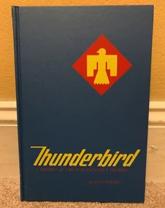 THUNDERBIRD A HISTORY OF THE 45TH INFANTRY DIVISION WORLD WAR MILITARY BOOK - Bild 1 von 10