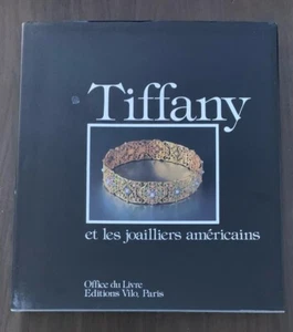 TIFFANY ET LES JOAILLIERS AMERICAINS OFFICE DU LIVRE EDITIONS VILO PARIS JEWELRY - Picture 1 of 8
