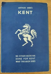Arthur Mee The King's England Kent by Arthur Mee + dust jacket Special Edition - Picture 1 of 6