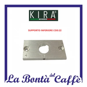 RICAMBIO ORIGINALE SUPPORTO INFER. MGKR-22 PER MACCHINA DA CAFFE' KIRA - Picture 1 of 1