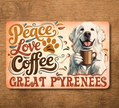 Gran Letrero de Café Pirineos Paz Amor Perro Hecho a Mano Metal Lata Pared Arte Decoración Regalo Foto 1 de 4