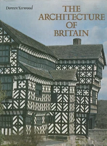 THE ARCHITECTURE OF BRITAIN BY DOREEN YARWOOD, 1976 (HARDCOVER W/ DUST JACKET) F - Imagen 1 de 1