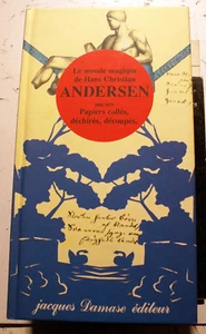 ANDERSEN/LE MONDE MAGIQUE D'../PAPIERS COLLES,DECHIRES,DECOUPES/ED DAMASE/1990 - Picture 1 of 1