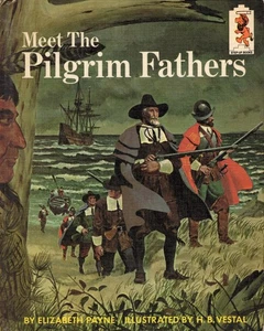 MEET THE PILGRIM FATHERS, STEP-UP BOOK, BCE, HARDCOVER, 1966 - Foto 1 di 10