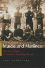 Axel Bundgaard Muscle and Manliness (Gebundene Ausgabe) Sports and Entertainment