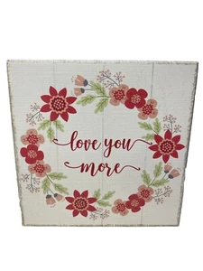 Wooden Love Sign-Quill to Paper by Sixtrees Handcrafted “Love You More” Box Sign - Picture 1 of 7