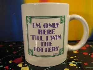 I'm Only Here Till I Win The Lottery Funny Office / Work Gift Coffee Mug - Picture 1 of 3